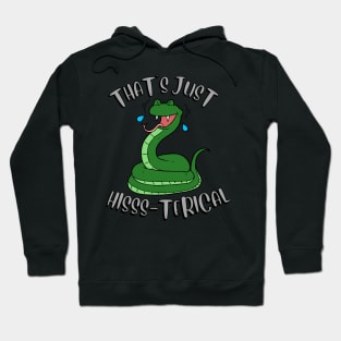 Thats just hisss-terical Hoodie